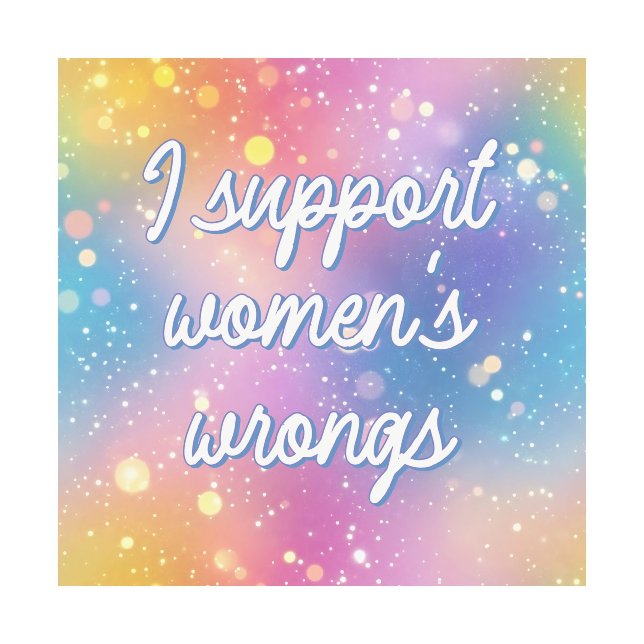 Bespattered Facade "Women Supporting Women" Giclée Archival Matte Paper Prints