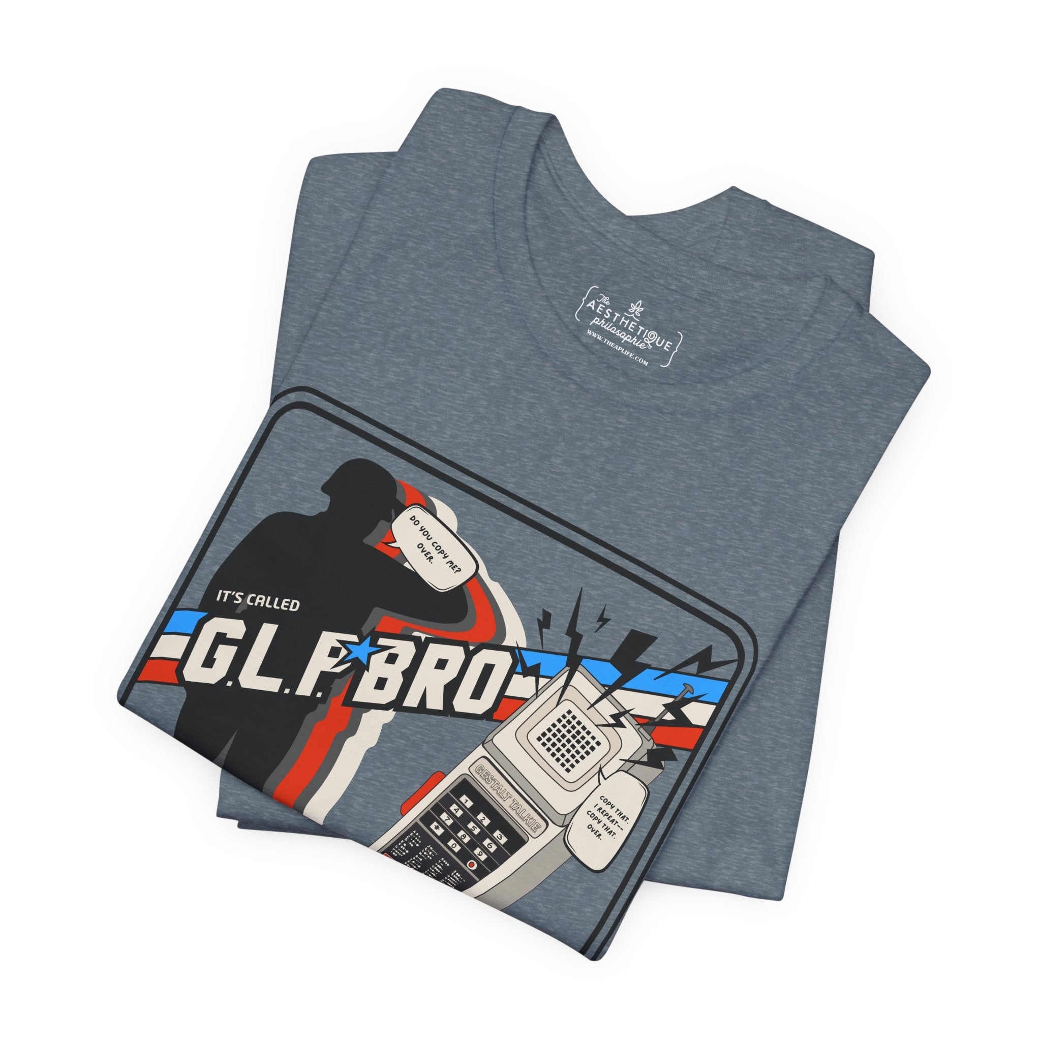 Do You Copy? It's Called GLP Bro - Gestalt - Adult Unisex Jersey Tee