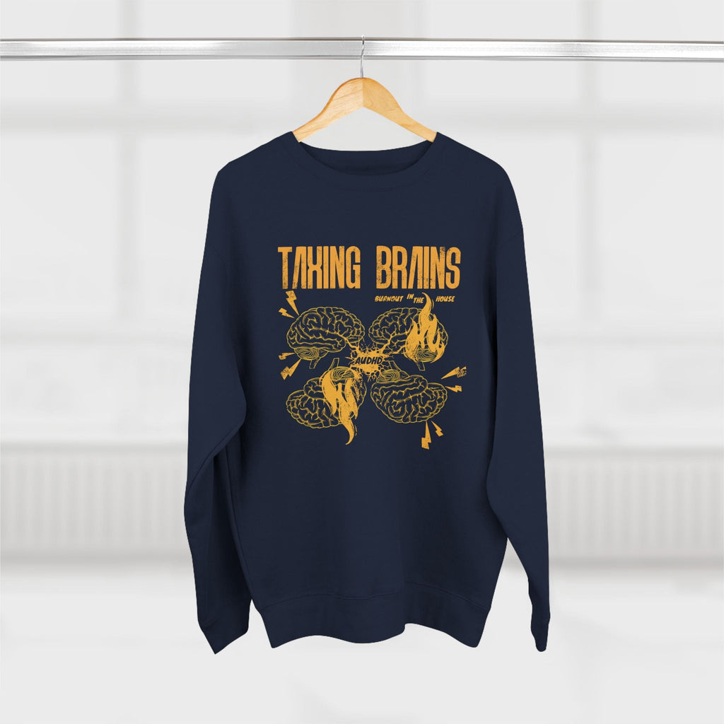 Taxing Brains - Burnout in the House - AuDHD - Adult Unisex Crewneck Sweatshirt