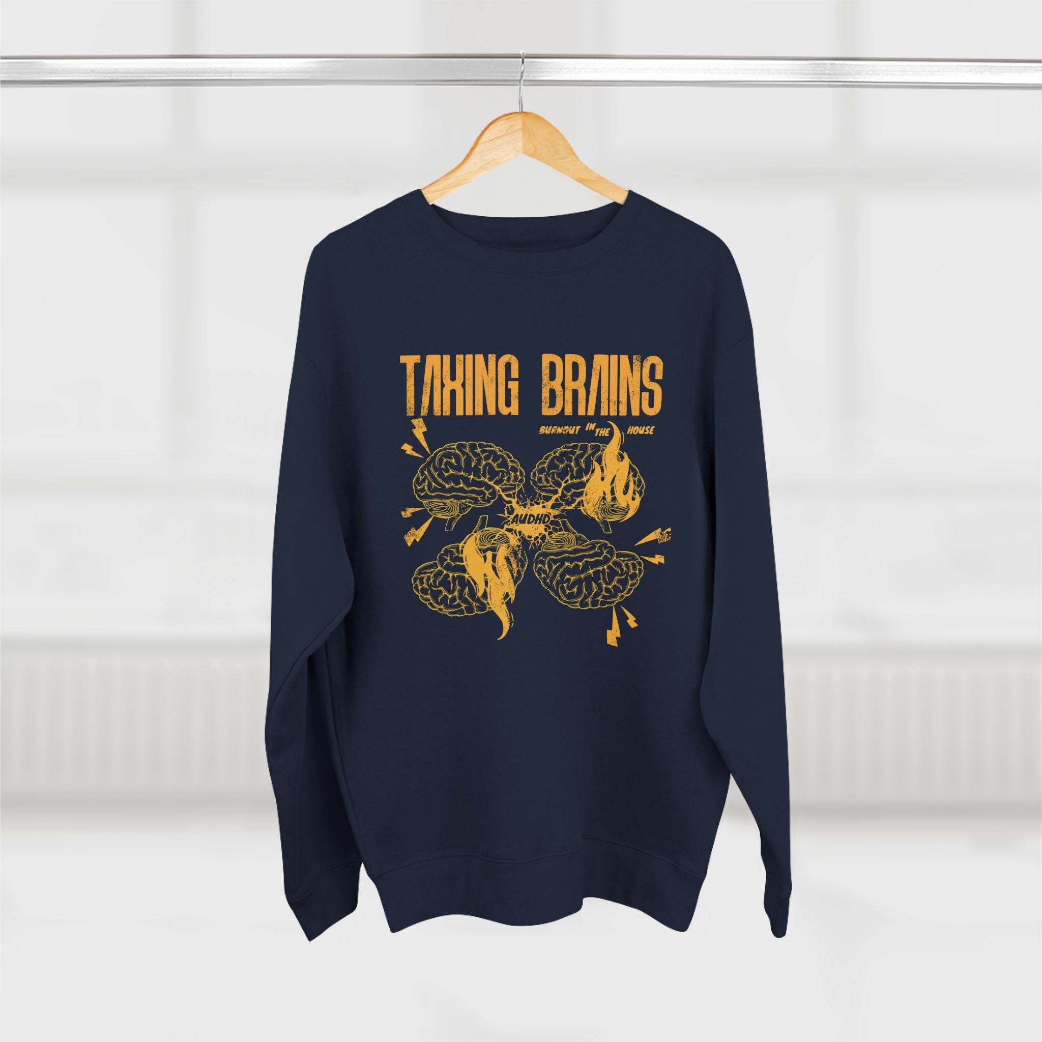 Taxing Brains - Burnout in the House - AuDHD - Adult Unisex Crewneck Sweatshirt