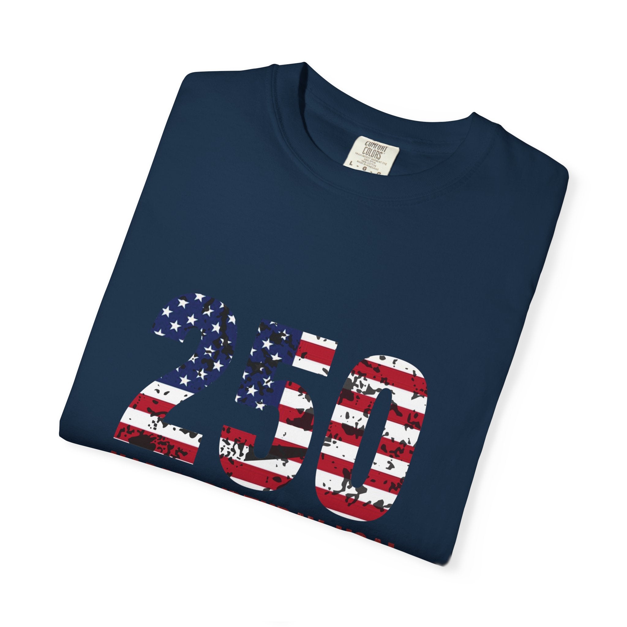 America 250 – 250 Happy Birthday USA Patriotic T-Shirt