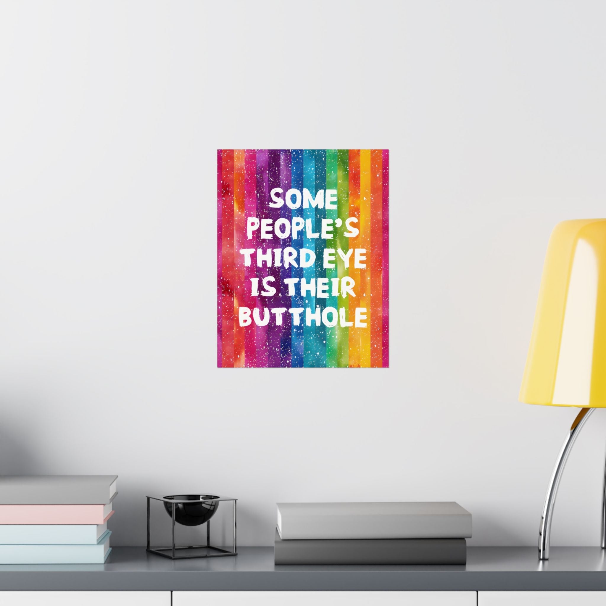 Bespattered Facade All-Seeing Butthole Rainbow Giclée Archival Matte Paper Prints