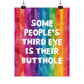 Bespattered Facade All-Seeing Butthole Rainbow Giclée Archival Matte Paper Prints