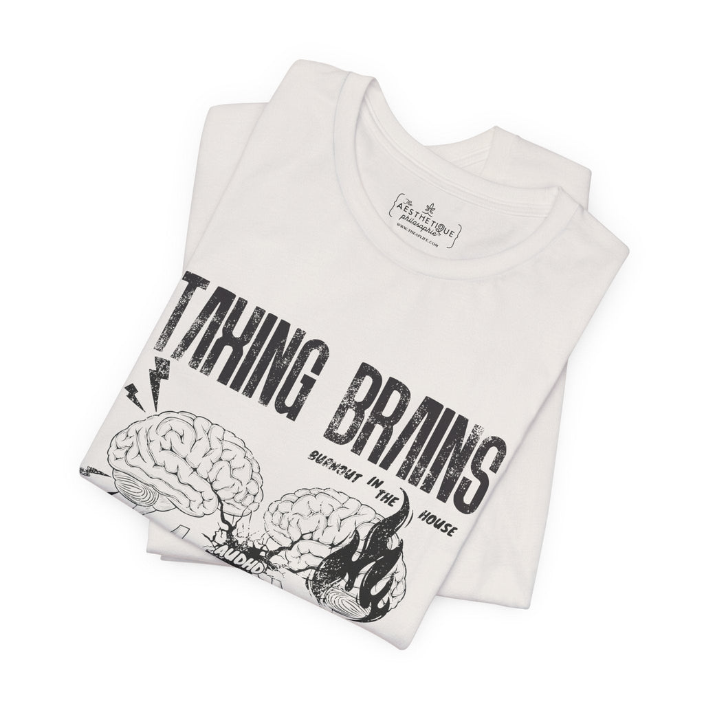 Taxing Brains - Burnout in the House - AuDHD - Adult Unisex Jersey Tee