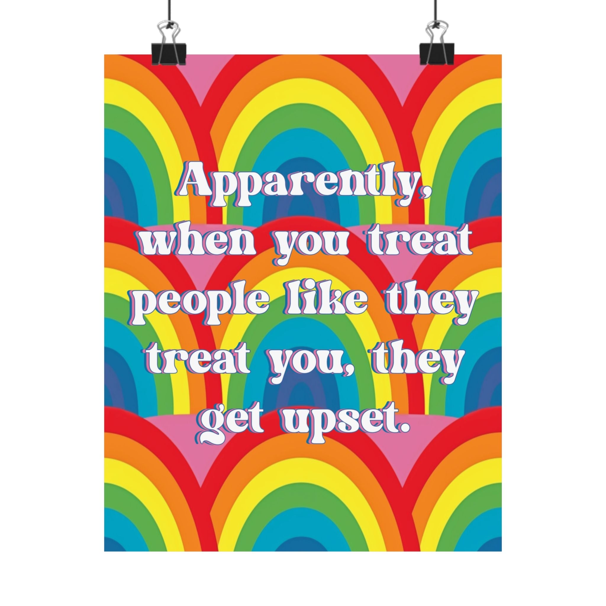Bespattered Facade "Treat People Like They Treat You" Giclée Archival Matte Paper Prints
