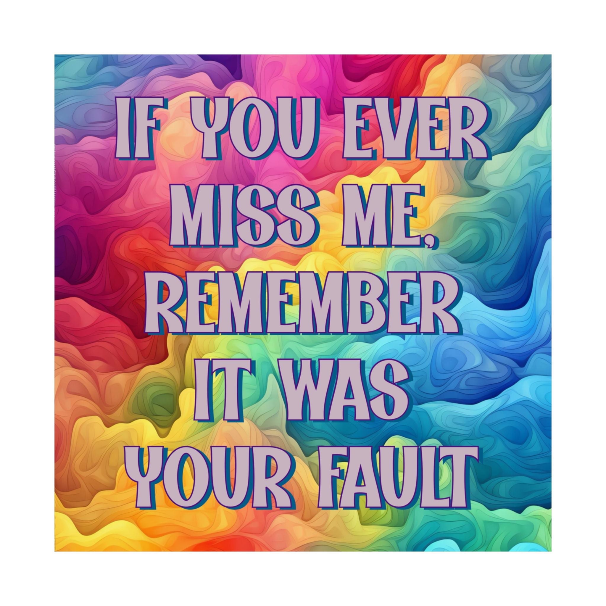 Bespattered Facade "If You Ever Miss Me" Giclée Archival Matte Paper Prints