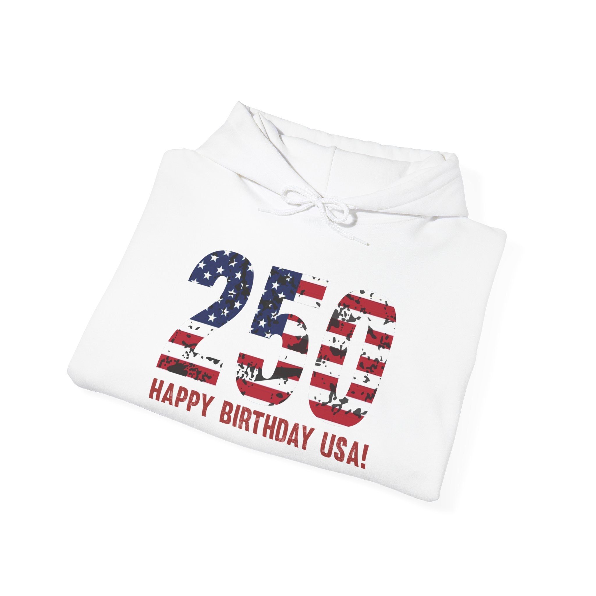 America 250 – 250 Happy Birthday USA Patriotic Pullover