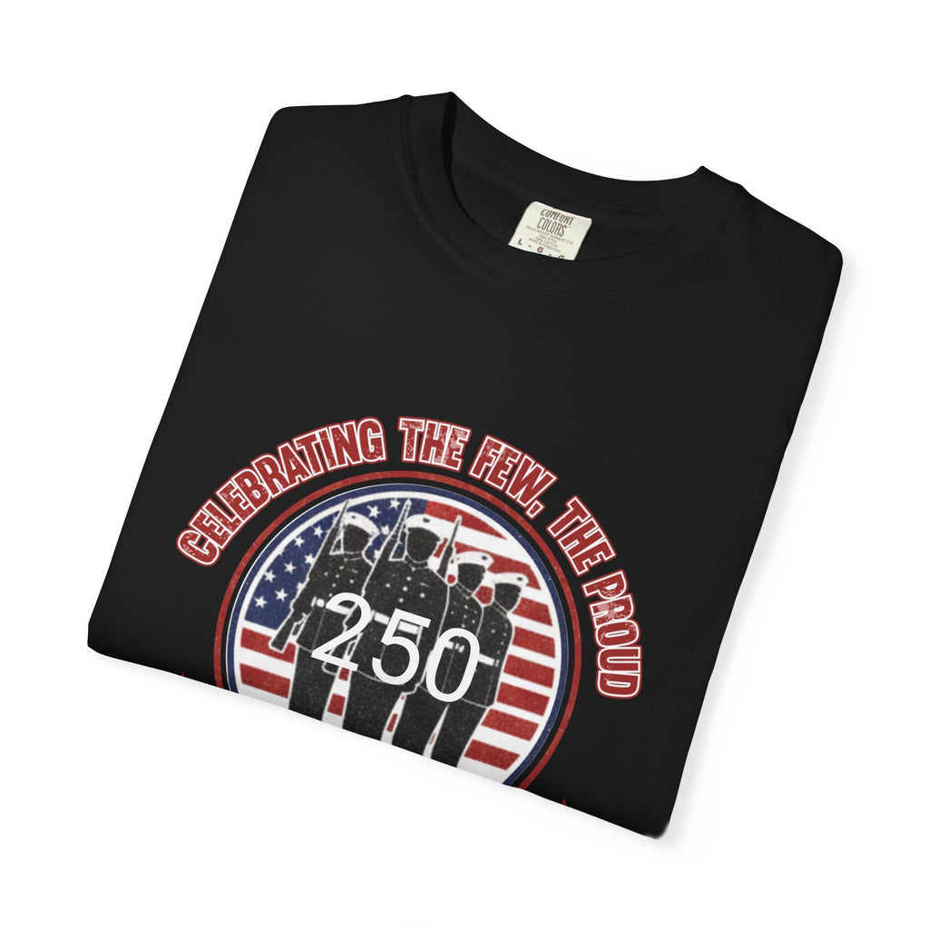 America 250 – “Celebrating the Few, the Proud” Happy Birthday USA T-Shirt