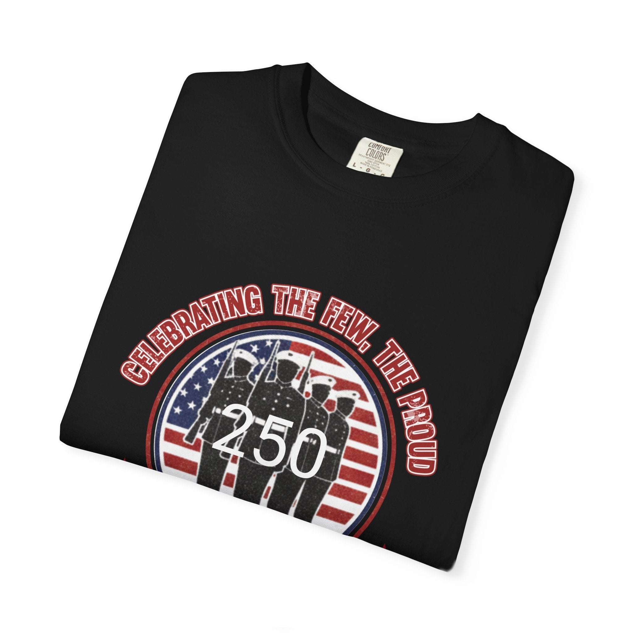America 250 – “Celebrating the Few, the Proud” Happy Birthday USA T-Shirt