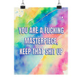 Bespattered Facade "You Are a Masterpiece" Giclée Archival Matte Paper Prints