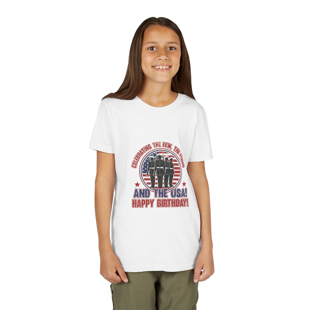 Youth Tee - "Celebrating the Few, the Proud" And the USA! Happy Birthday! (Patriotic Kids T-Shirt)
