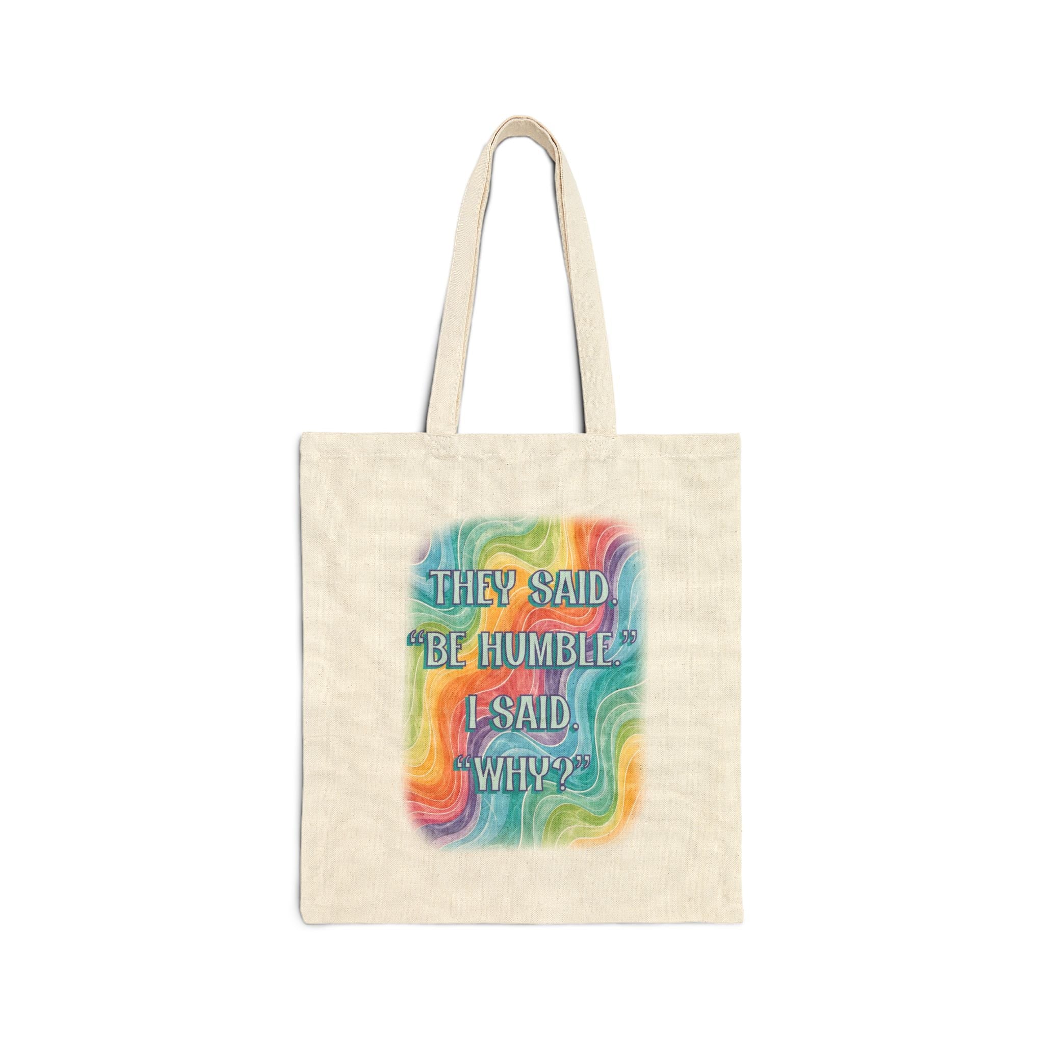 Bespattered Facade Rainbow "Be Humble" Canvas Tote Bag Reusable Carryall