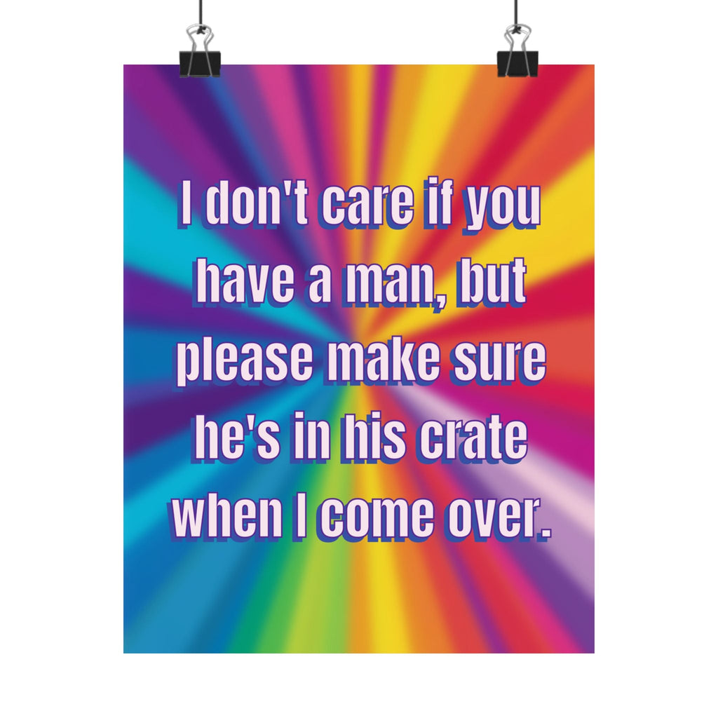 Bespattered Facade "Don't Care if You Have a Man" Giclée Archival Matte Paper Prints