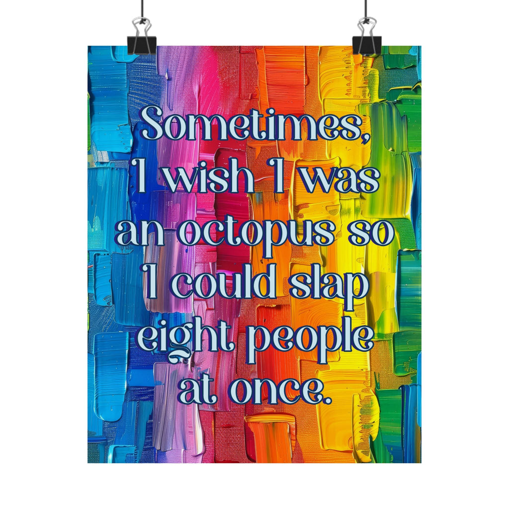 Bespattered Facade "I Wish I was an Octopus" Giclée Archival Matte Paper Prints