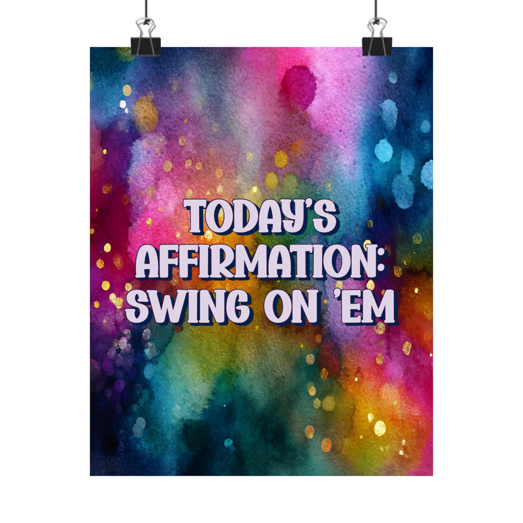 Bespattered Facade "Today's Affirmation" Giclée Archival Matte Paper Prints