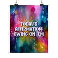 Bespattered Facade "Today's Affirmation" Giclée Archival Matte Paper Prints