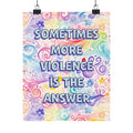 Bespattered Facade "Violence is the Answer" Giclée Archival Matte Paper Prints