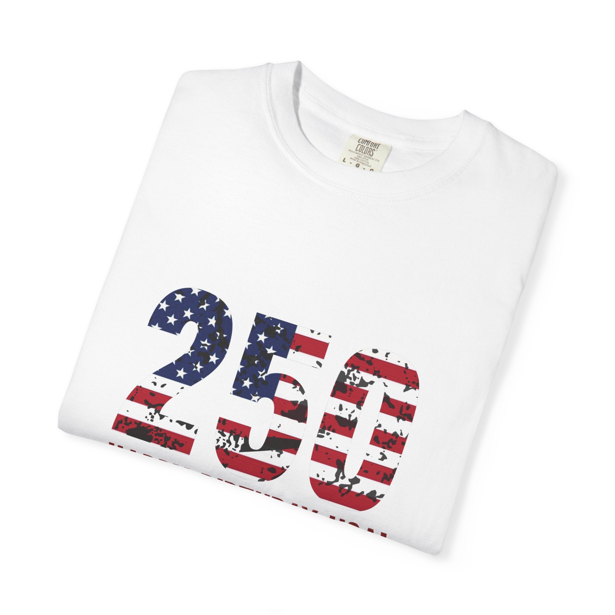 America 250 – 250 Happy Birthday USA Patriotic T-Shirt