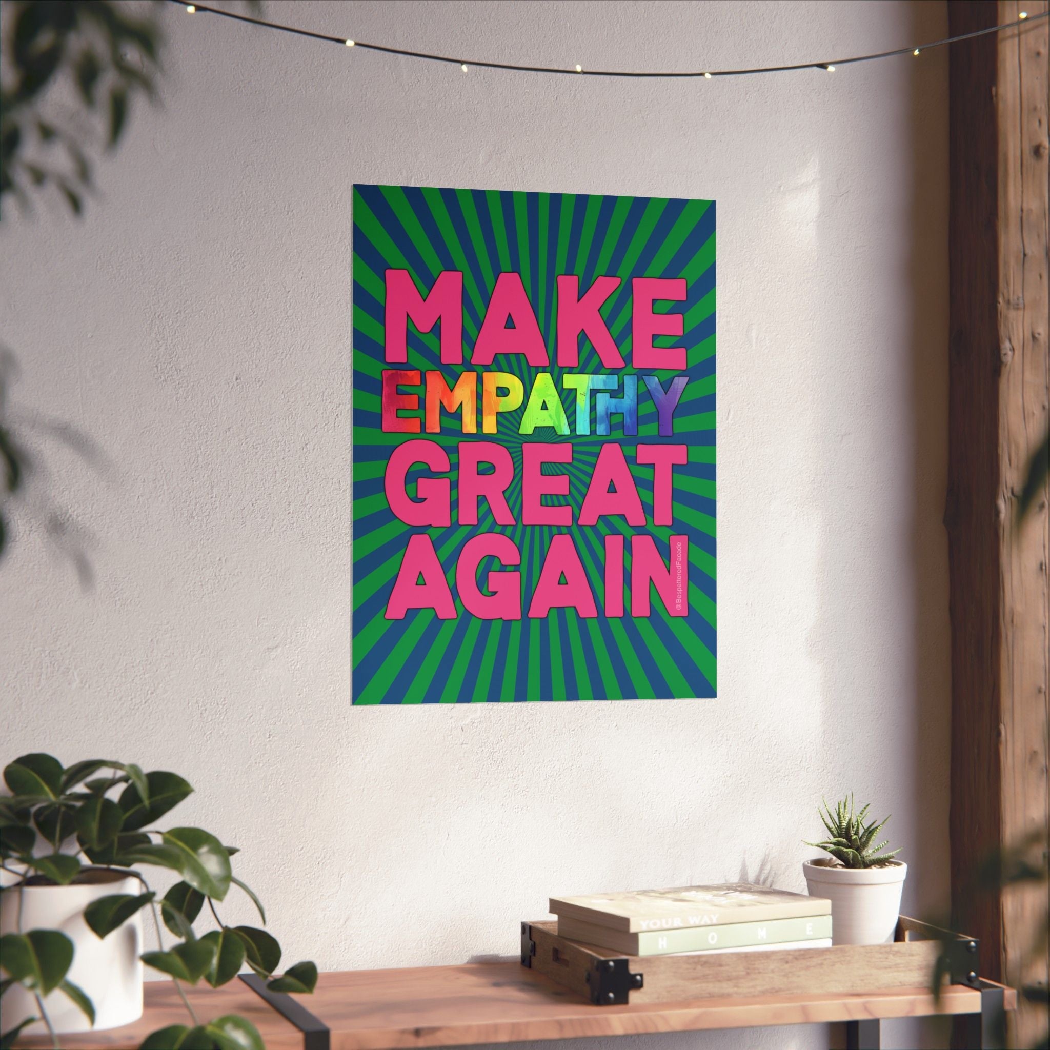 Bespattered Facade Make Empathy Great Again Rainbow Giclée Archival Matte Paper Prints