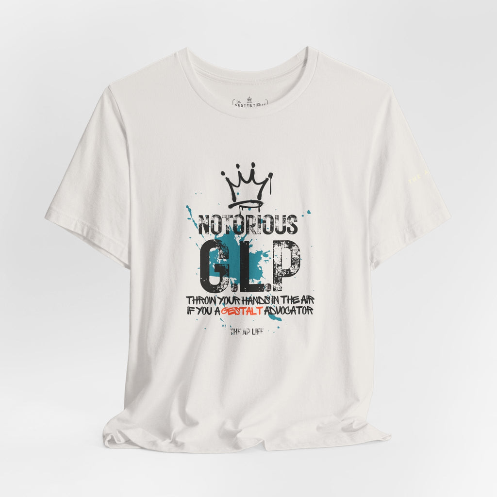 Notorious GLP Gestalt Advocator - Adult Unisex Jersey Tee