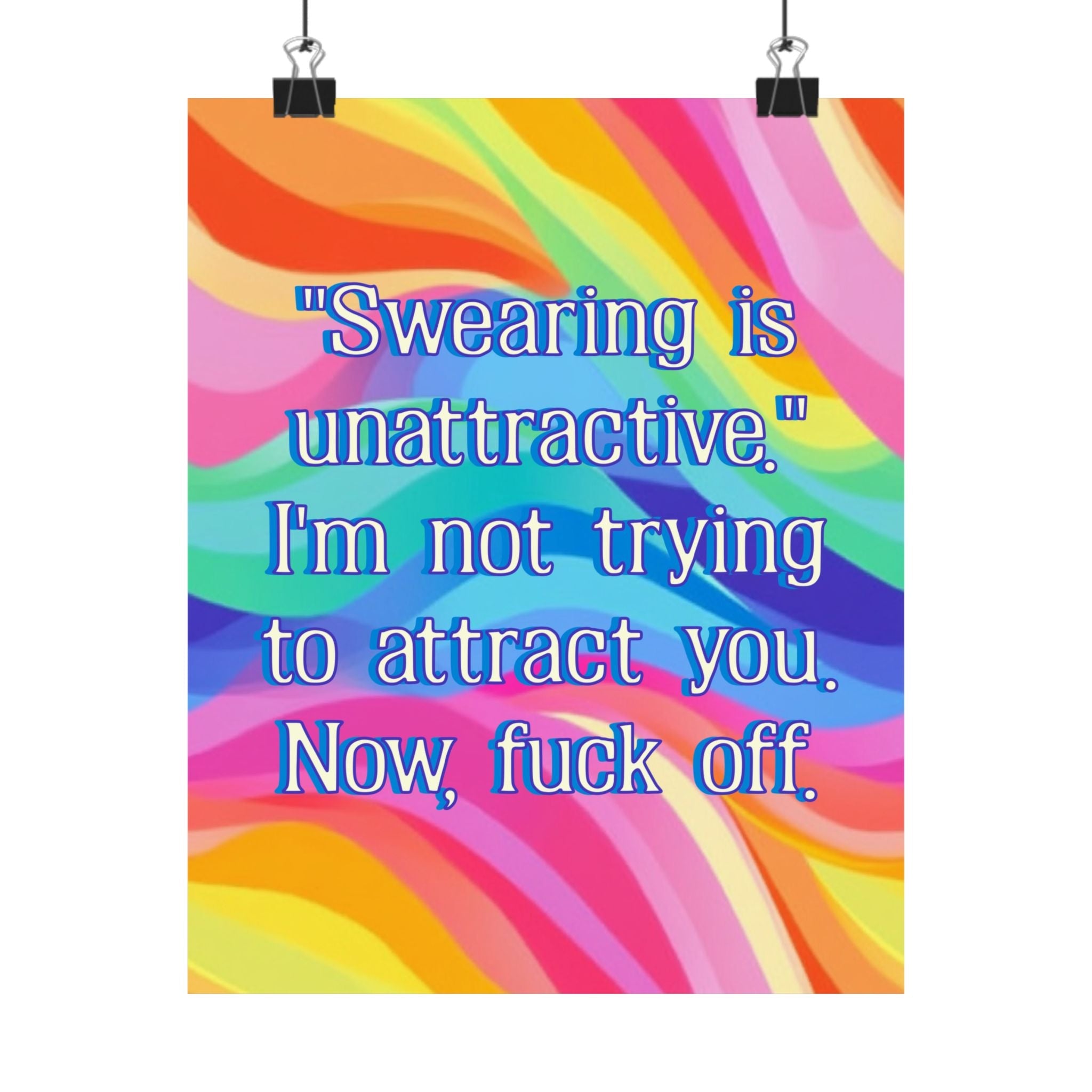 Bespattered Facade "Swearing is Unattractive" Giclée Archival Matte Paper Prints