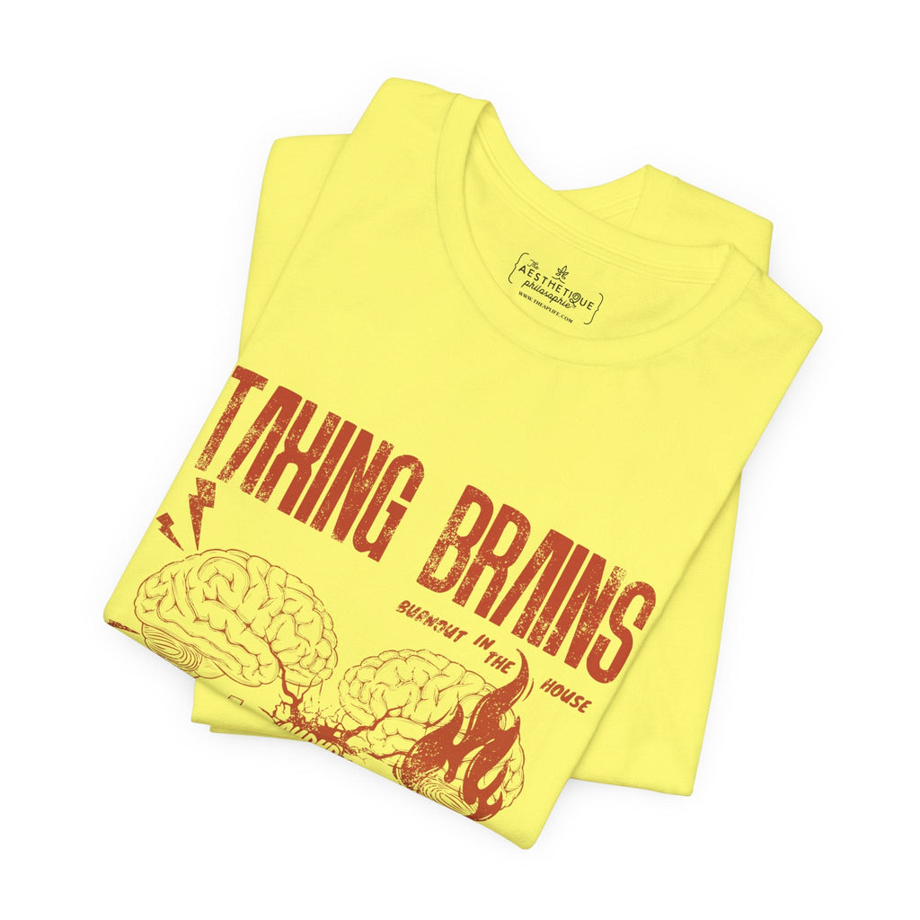 Taxing Brains - Burnout in the House - AuDHD - Adult Unisex Jersey Tee