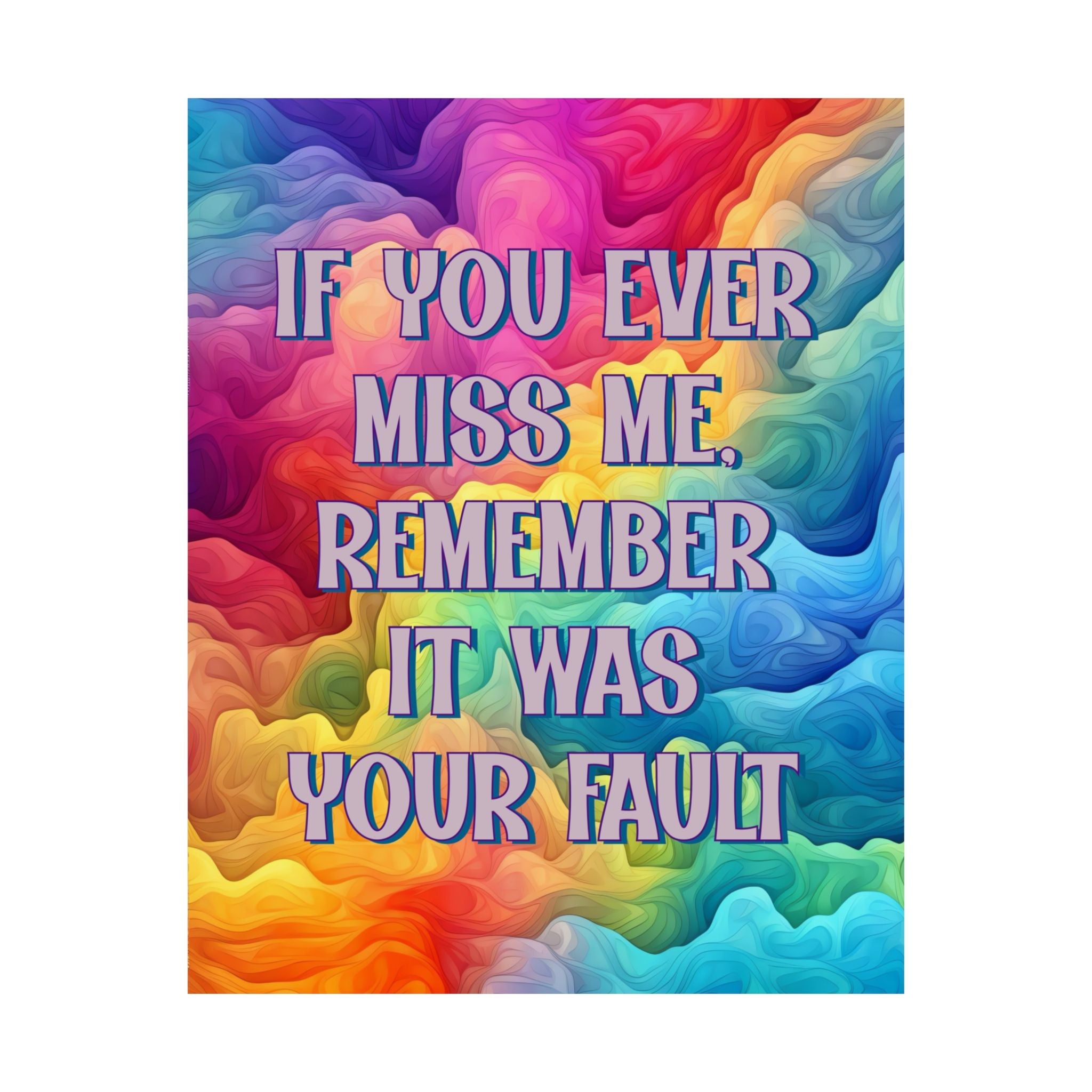 Bespattered Facade "If You Ever Miss Me" Giclée Archival Matte Paper Prints