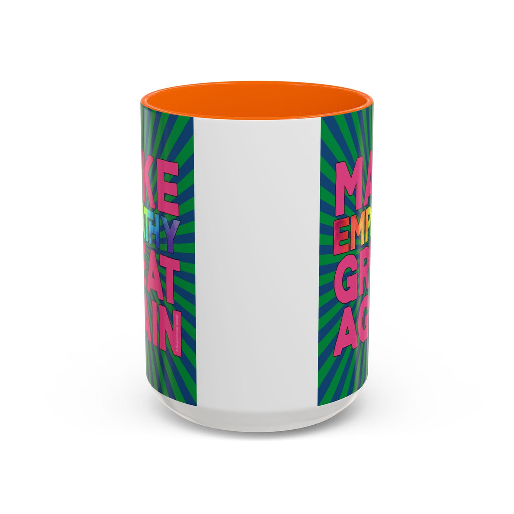 Bespattered Facade Make Empathy Great Again Colorful Rainbow Mugs | Eight Colors | 11oz or 15oz