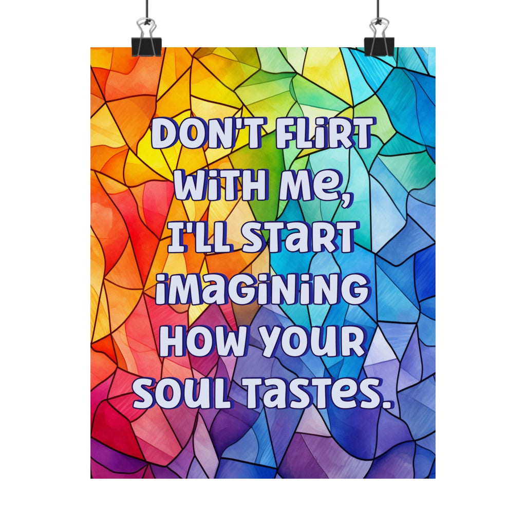 Bespattered Facade "Don't Flirt With Me" Giclée Archival Matte Paper Prints