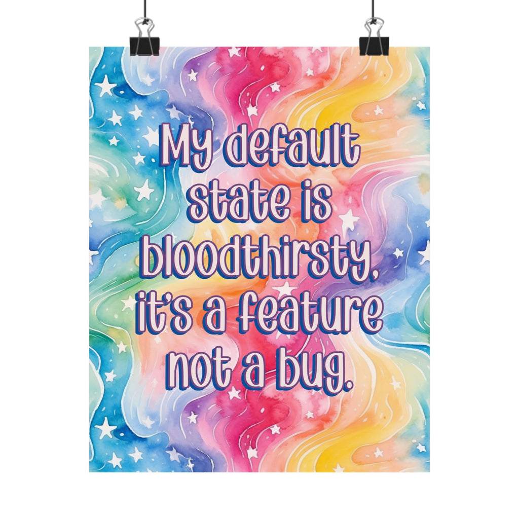 Bespattered Facade "My Default State Is Bloodthirsty" Giclée Archival Matte Paper Prints