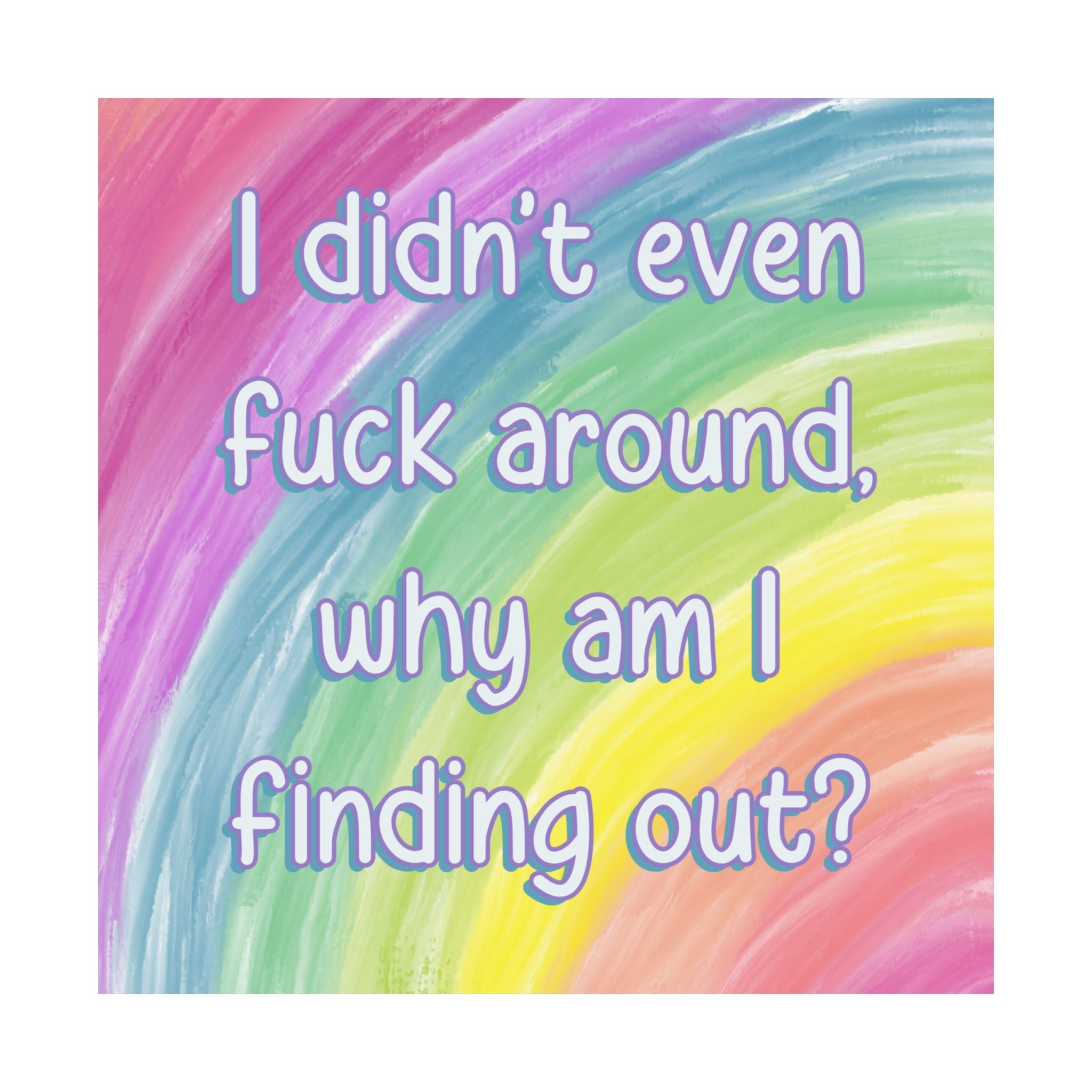 Bespattered Facade "I didn't FA, Why am I FO?" Giclée Archival Matte Paper Prints