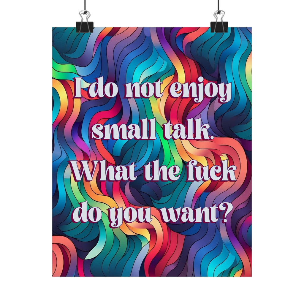 Bespattered Facade "Say No to Small Talk" Giclée Archival Matte Paper Prints