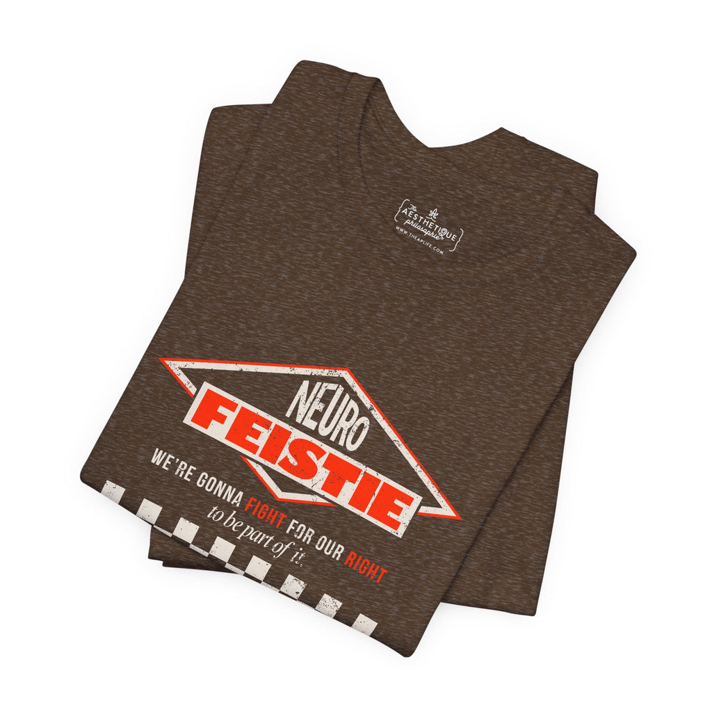 Neuro Feistie - Fight For Our Right - Adult Unisex Jersey Tee