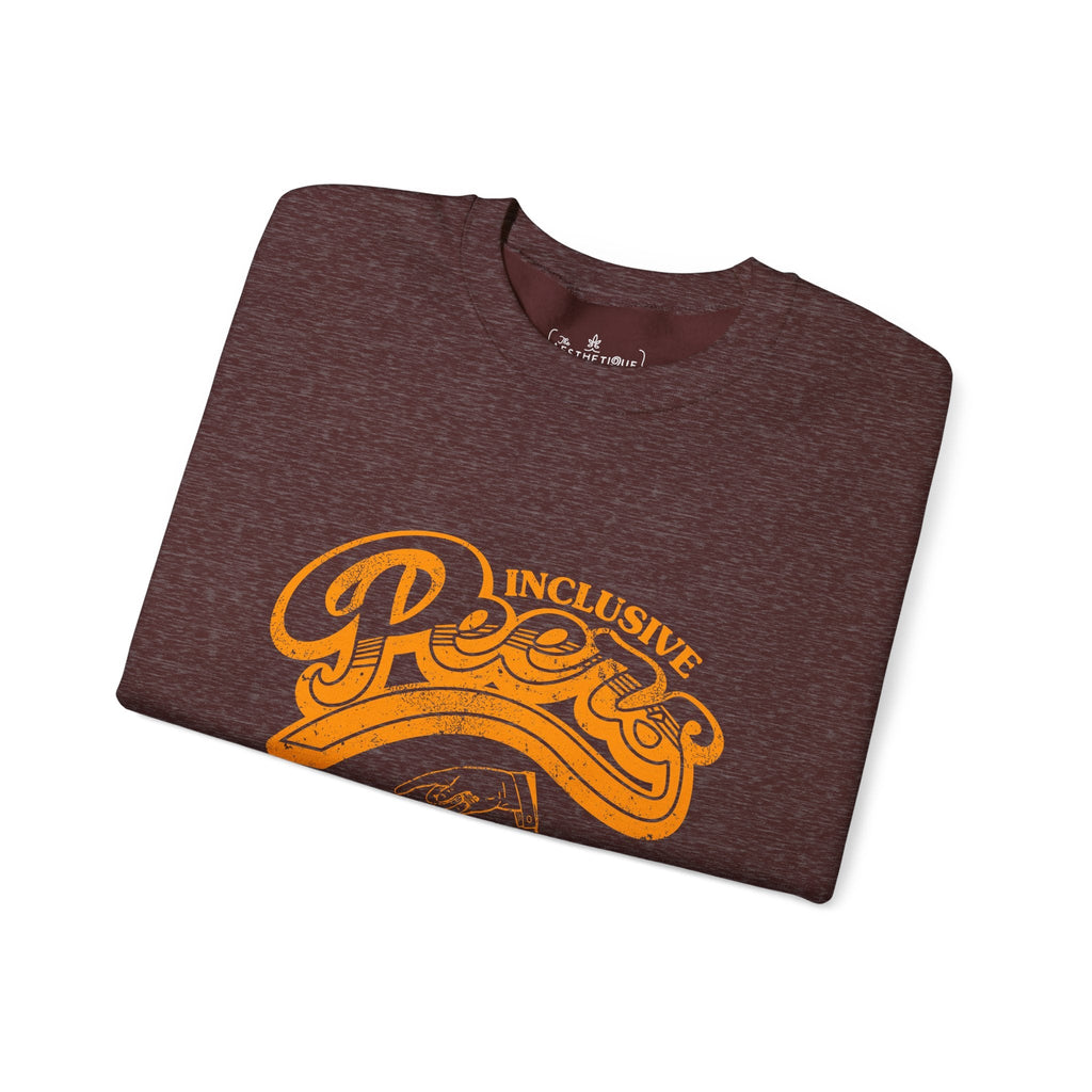 Inclusive Peers - The Ones That Know Your Name & Are Always Glad You Came - Unisex Crewneck Sweatshirt