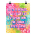 Bespattered Facade "Not to be Dramatic, but..." Giclée Archival Matte Paper Prints