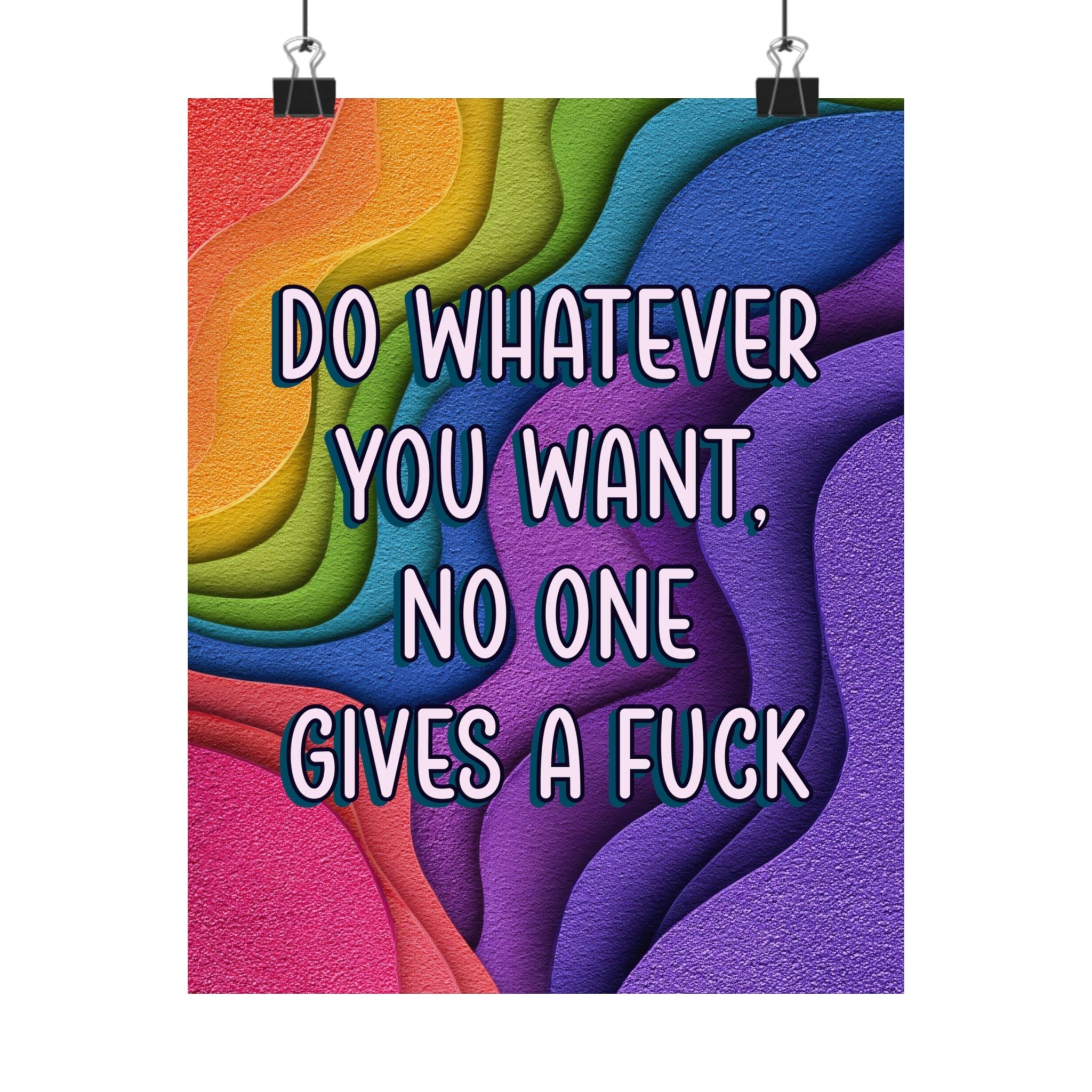 Bespattered Facade "Do Whatever You Want" Giclée Archival Matte Paper Prints