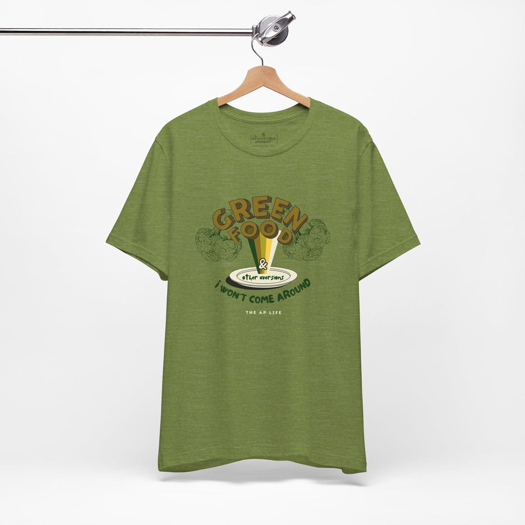 Green Food & Other Aversions I Won't Come Around - Autism/ARFID/SPD - Adult Unisex Jersey Tee