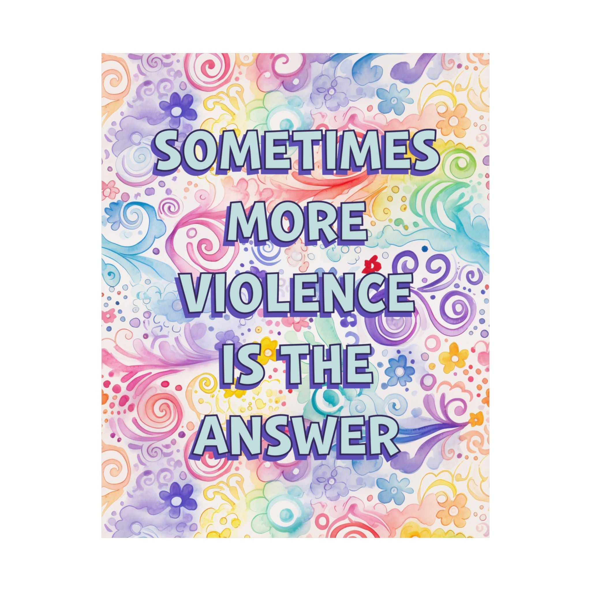 Bespattered Facade "Violence is the Answer" Giclée Archival Matte Paper Prints
