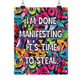 Bespattered Facade "I'm Done Manifesting" Giclée Archival Matte Paper Prints