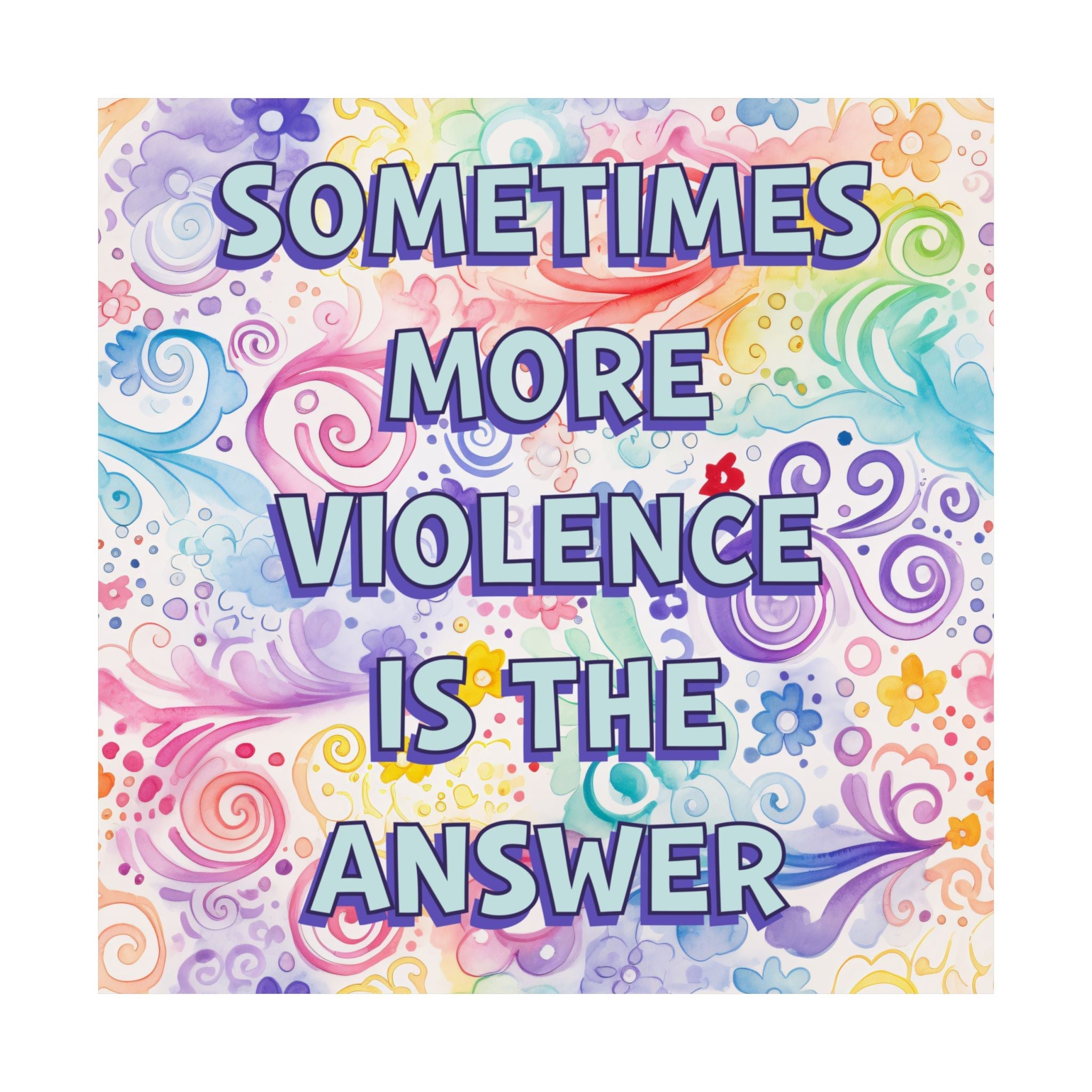 Bespattered Facade "Violence is the Answer" Giclée Archival Matte Paper Prints