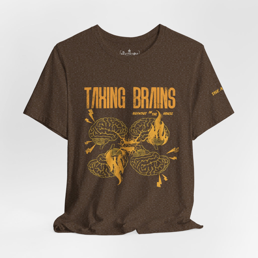 Taxing Brains - Burnout in the House - AuDHD - Adult Unisex Jersey Tee
