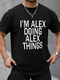 Men's I'm Alex Print, Summer Daily Outdoor T-shirt, Size 2XL