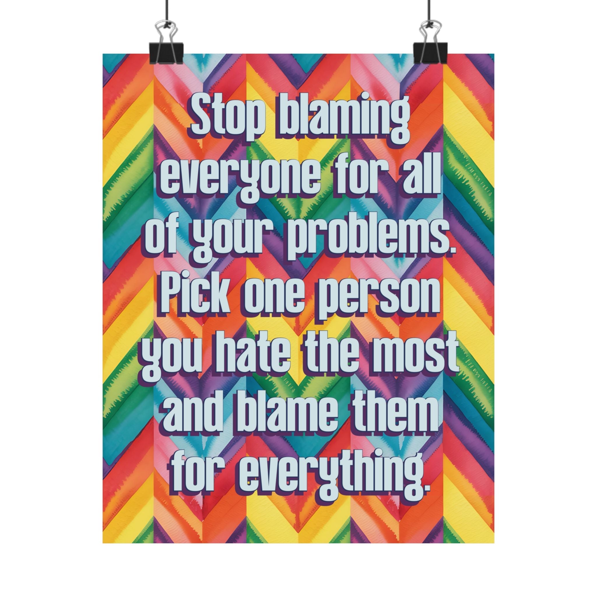 Bespattered Facade "Stop Blaming Everyone" Giclée Archival Matte Paper Prints