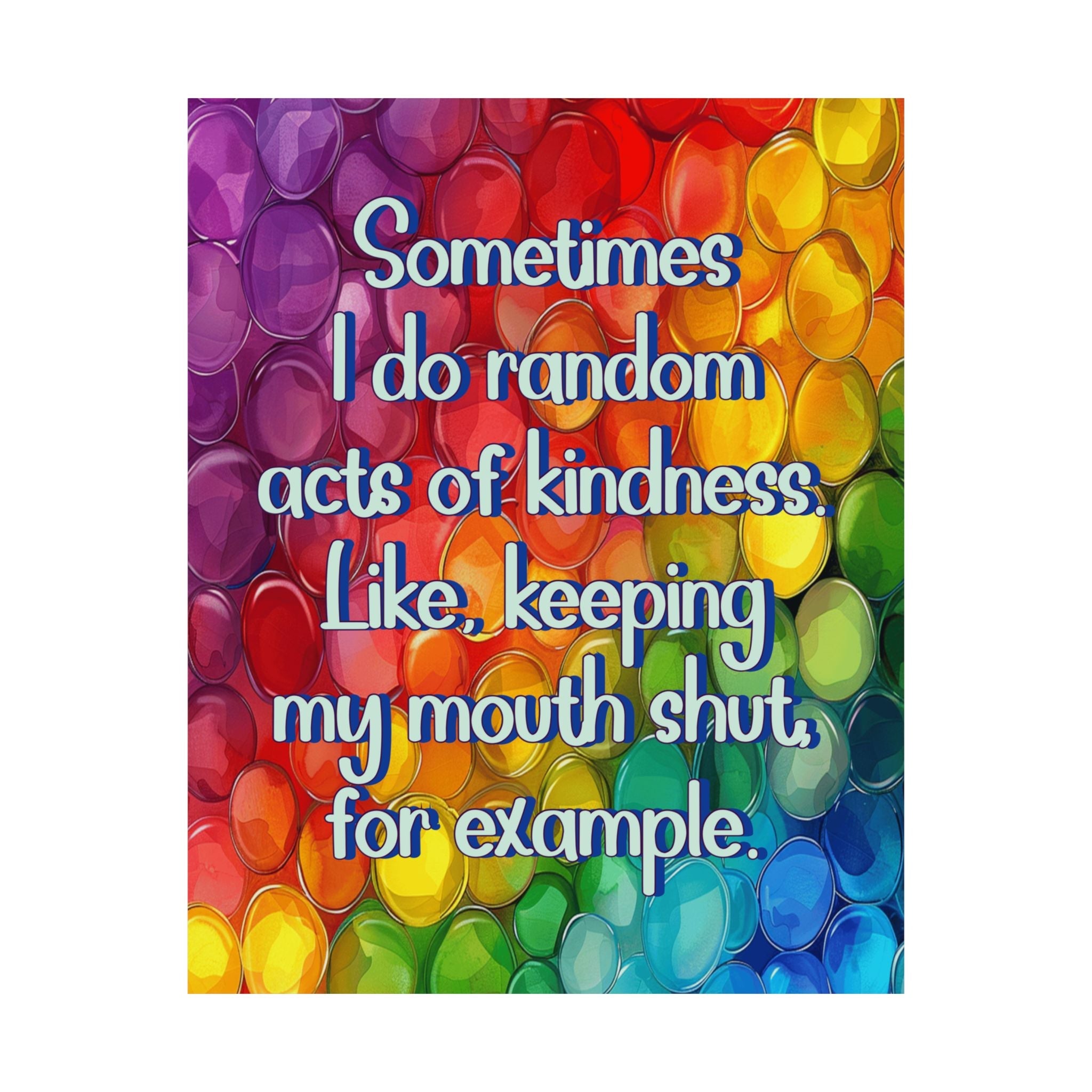 Bespattered Facade "Random Acts of Kindness" Giclée Archival Matte Paper Prints