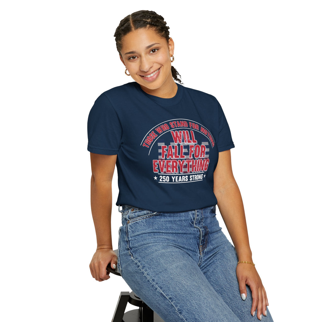 America 250 – Stand for Something Happy Birthday USA T-Shirt