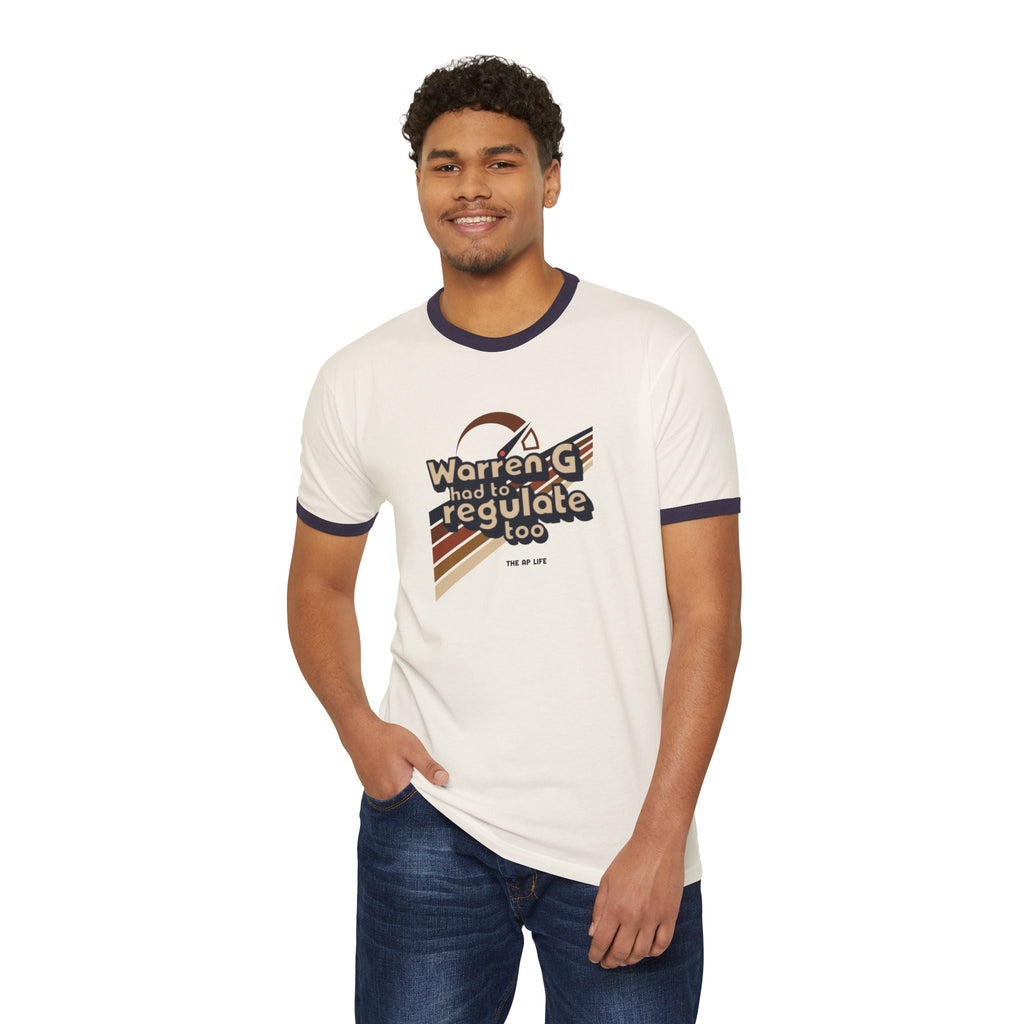 Warren G Had To Regulate Too - Print on Demand - Adult Unisex Ringer Tee