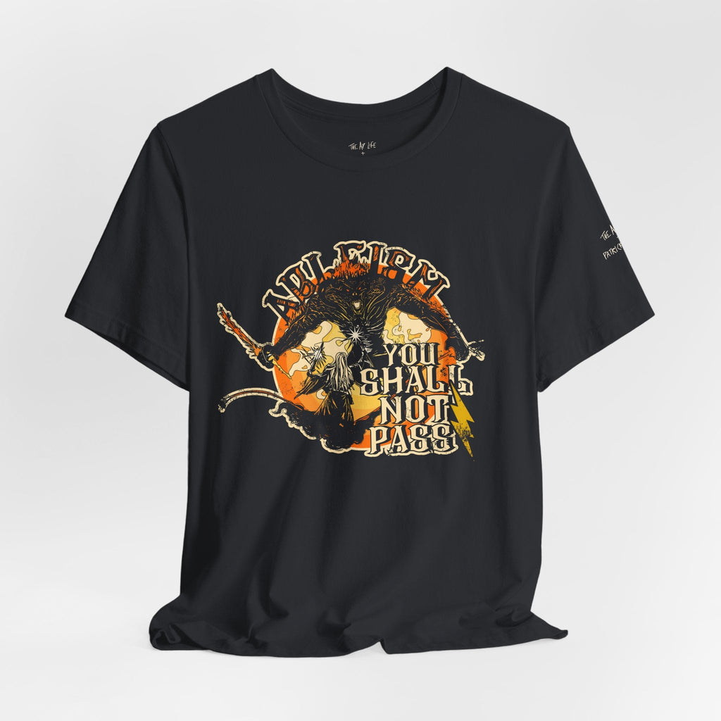 Ableism - You Shall Not Pass - LOTR - Unisex Jersey Short Sleeve Tee