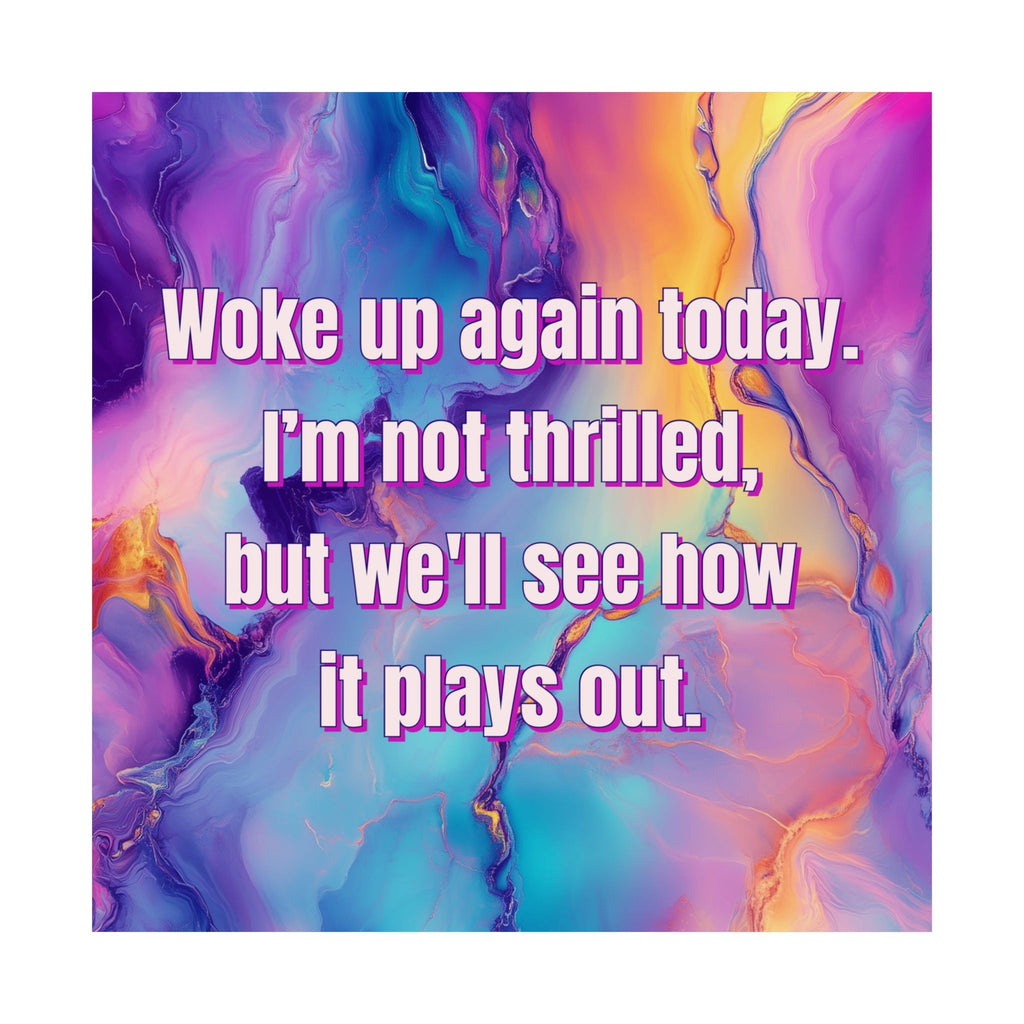 Bespattered Facade "Woke Up Again Today" Giclée Archival Matte Paper Prints