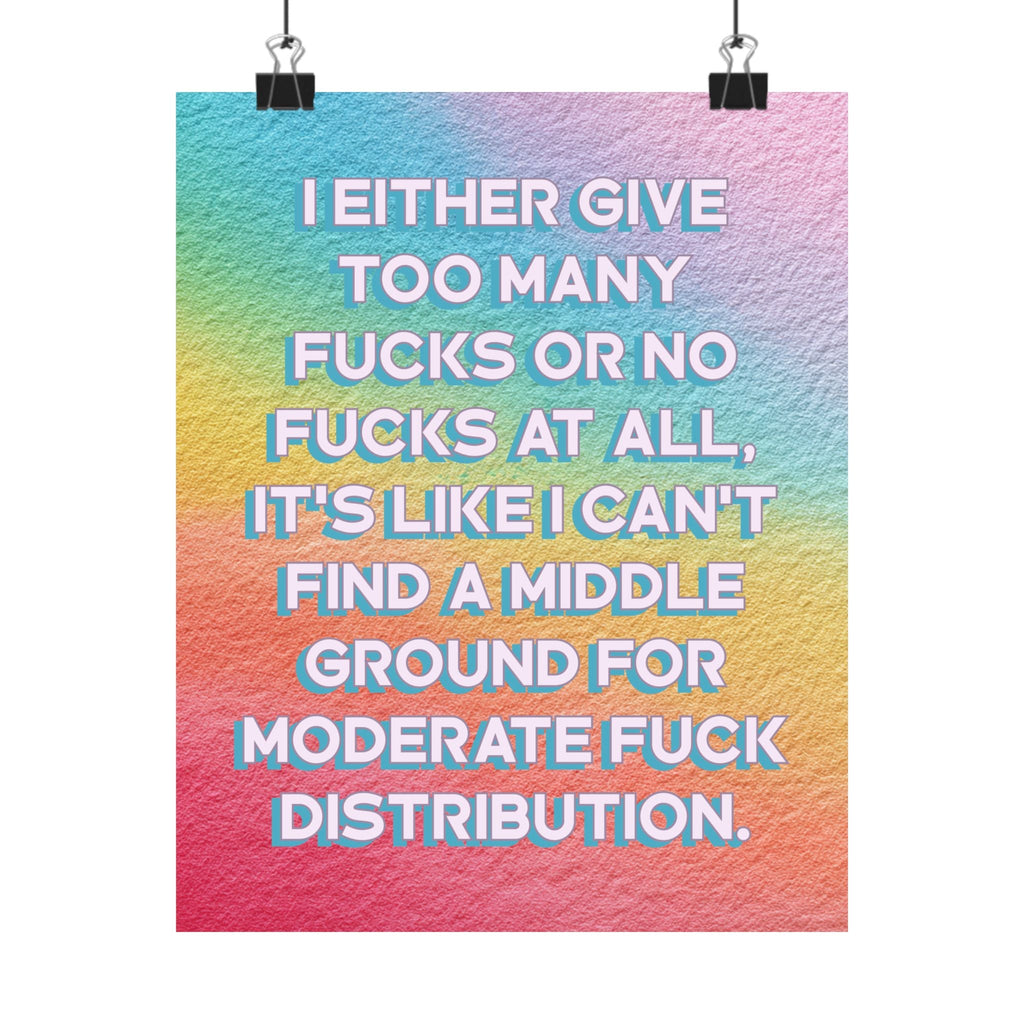 Bespattered Facade "Too Many F*cks" Giclée Archival Matte Paper Prints