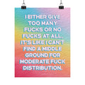 Bespattered Facade "Too Many F*cks" Giclée Archival Matte Paper Prints
